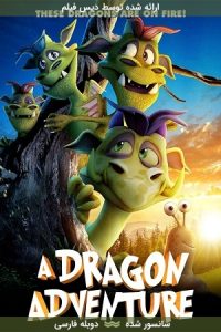 دانلود انیمیشن ماجراجویی اژدها A Dragon Adventure 2019 با دوبله فارسی