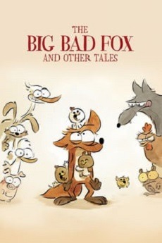 دانلود انیمیشن The Big Bad Fox and Other Tales 2017