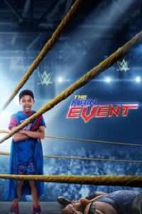 دانلود فیلم رویداد اصلی The Main Event 2020 با دوبله فارسی
