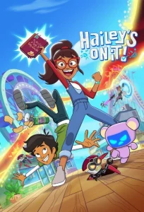 دانلود انیمیشن سریالی بسپارش به هیل Hailey’s on It! 2023