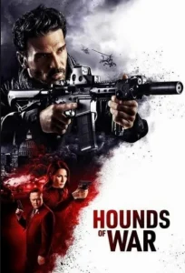 دانلود فیلم سگ های جنگ Hounds of War 2024