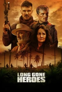 دانلود فیلم قهرمانان از دست رفته Long Gone Heroes 2024
