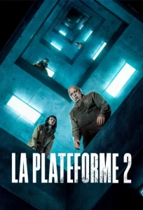 دانلود فیلم پلتفرم ۲ The Platform 2 2024