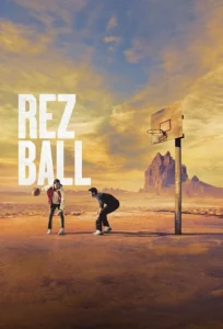 دانلود فیلم رز بال Rez Ball 2024