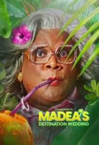 دانلود فیلم مِیدیا راهی عروسی می‌شود Madea’s Destination Wedding 2025