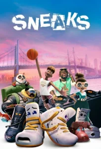 دانلود انیمیشن کتونی ها Sneaks 2025