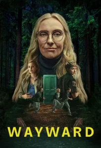دانلود سریال خودسر Wayward 2025