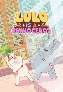 دانلود انیمیشن لولو کرگدن است Lulu Is a Rhinoceros 2025