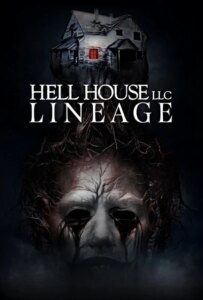 دانلود فیلم خانه جهنمی: دودمان Hell House LLC: Lineage 2025
